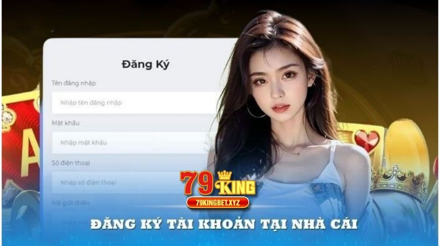 Đăng ký tham gia tại 79King