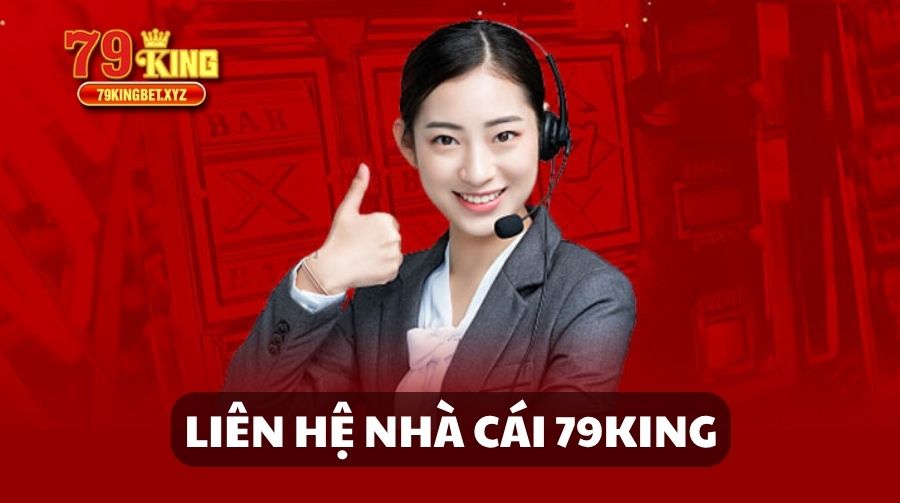 Liên hệ nhà cái 79King