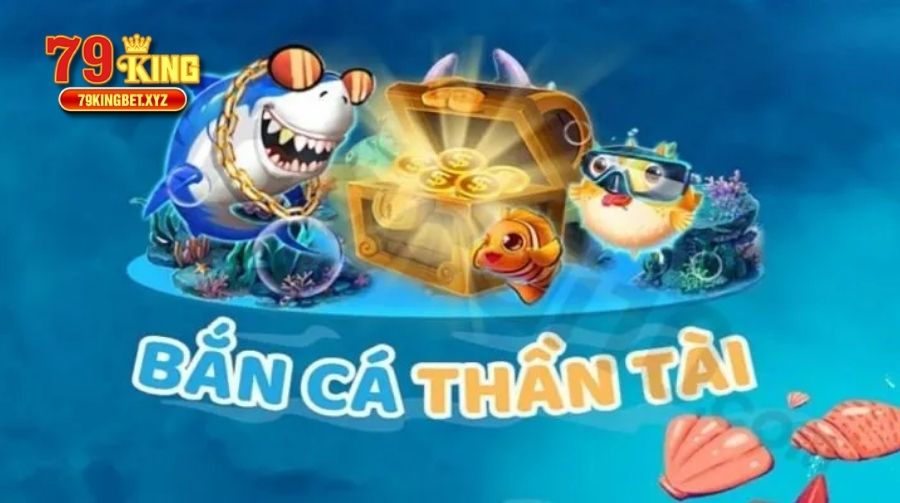 Bắn cá thần tài